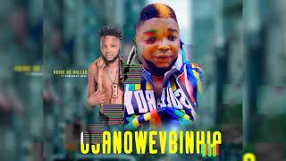 Osanowevbinhia- Odide de Dollar ft ovbiagege ijesu (Benin music)