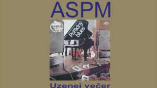 ASPM - Uzenej večer