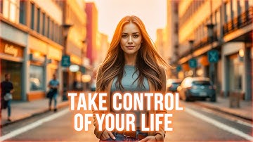 Take Control of Your Life – This Is Your Time to Rise – Lenzspot