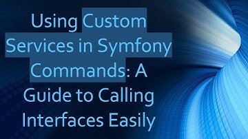 Using Custom Services in Symfony Commands: A Guide to Calling Interfaces Easily