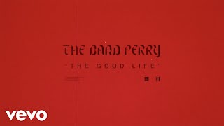 Watch Band Perry The Good Life video