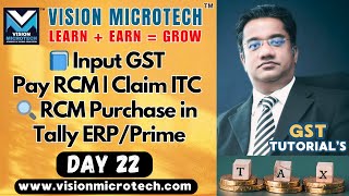 📘 Input GST | Pay RCM | Claim ITC | 🔍 RCM Purchase in Tally ERP/Prime