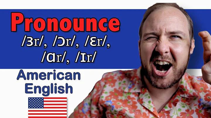 R Controlled Vowels (ɜr, ɔr, ɛr, ɑr, ɪr) | 44 Sounds of American English