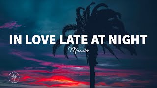 Mauve - In Love Late at Night (Lyrics) Resimi