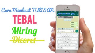 Cara Membuat Tulisan Miring,tebal dan dicoret di Whatsapp/ youtube / Instagram