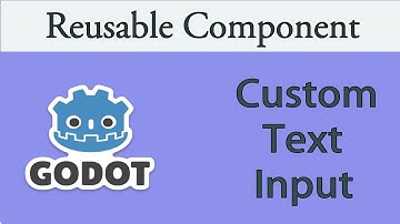 Design a Custom Text Input in Godot: Easy Reusable UI Components