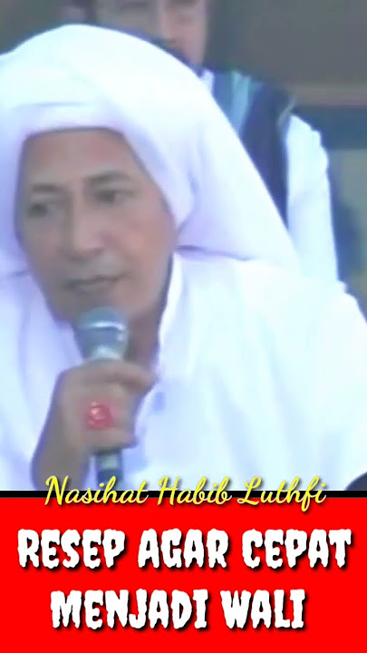 Nasihat Habib Luthfi Hilangkan Sifat Ini InsyaAllah Cepat Jadi Wali