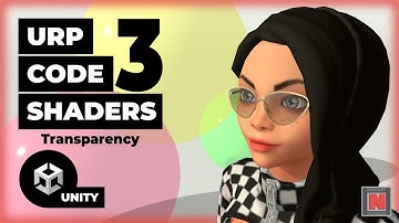 Transparent and Crystal Clear | Writing Unity URP Code Shaders Tutorial [3/9] ✔️ 2021.3