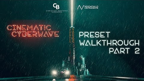 Noizefield Instruments CINEMATIC CYBERWAVE Sounds Part 2