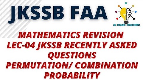 MCQS ON PROBABILITY & PERMUTATION/ COMBINATION || LEC-04 || MATHS FOR JKSSB FAA BY SHUBAM VERMA