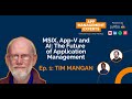 Ep. 01 - MSIX, App-V and AI: The Future of Application Management with Tim Mangan