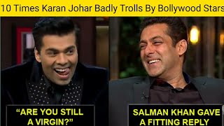 10 Times Karan Johar Badly Trolls By Bollywood Stars - Nepotism -Very Funny