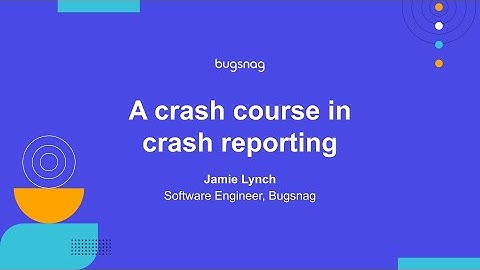 360AnDev 2020: "A crash course in crash reporting" by Jamie Lynch