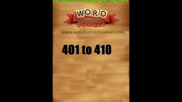 Word Connect Level 401 402 403 404 405 406 407 408 409 410