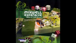Mixwell Expensive - Mixed by Fistaz Mixwell [2006] (Disc 1)