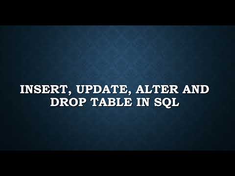 Insert, Update, Alter