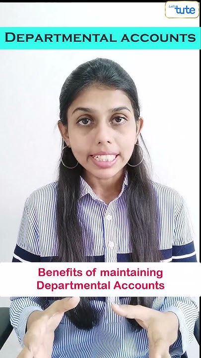 What Is Departmental Accounts Introduction B Com CA CMA CS what-is-departmental-accounts-introduction-b-com-ca-cma-cs