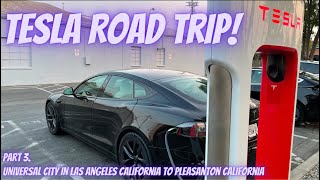 Tesla Model S Road Trip  Universal City Las Angeles to Pleasanton California