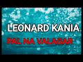 Leonard Kania  - PAL NA VALAGAR