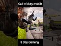 Call of Duty mobile 3 Day Gaming #callofduty #codmobile #callofdutywarzone