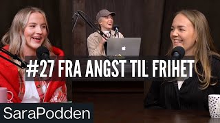 Angst, menneskefrykt og frihet - SaraPodden #27