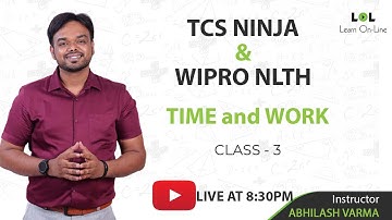 TIME and WORK - 3 | TCS NINJA | WIPRO NLTH | ABHILASH VARMA | ENGINEERS CHOICE