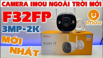 CẬP NHẬT GIÁ, GIỚI THIỆU CAMERA IMOU IPC-F32FP 3MP 2K, CÓ MÀU BAN ĐÊM #F32FP #IMOUF32FP #fullcolor
