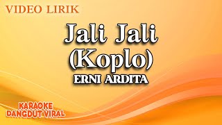 Erni Ardita - Jali Jali Koplo ( Video Lirik)