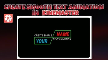How To Make Text Animation Video on Android | Animated Intro | Kinemaster Tutorial | Arsal Tech