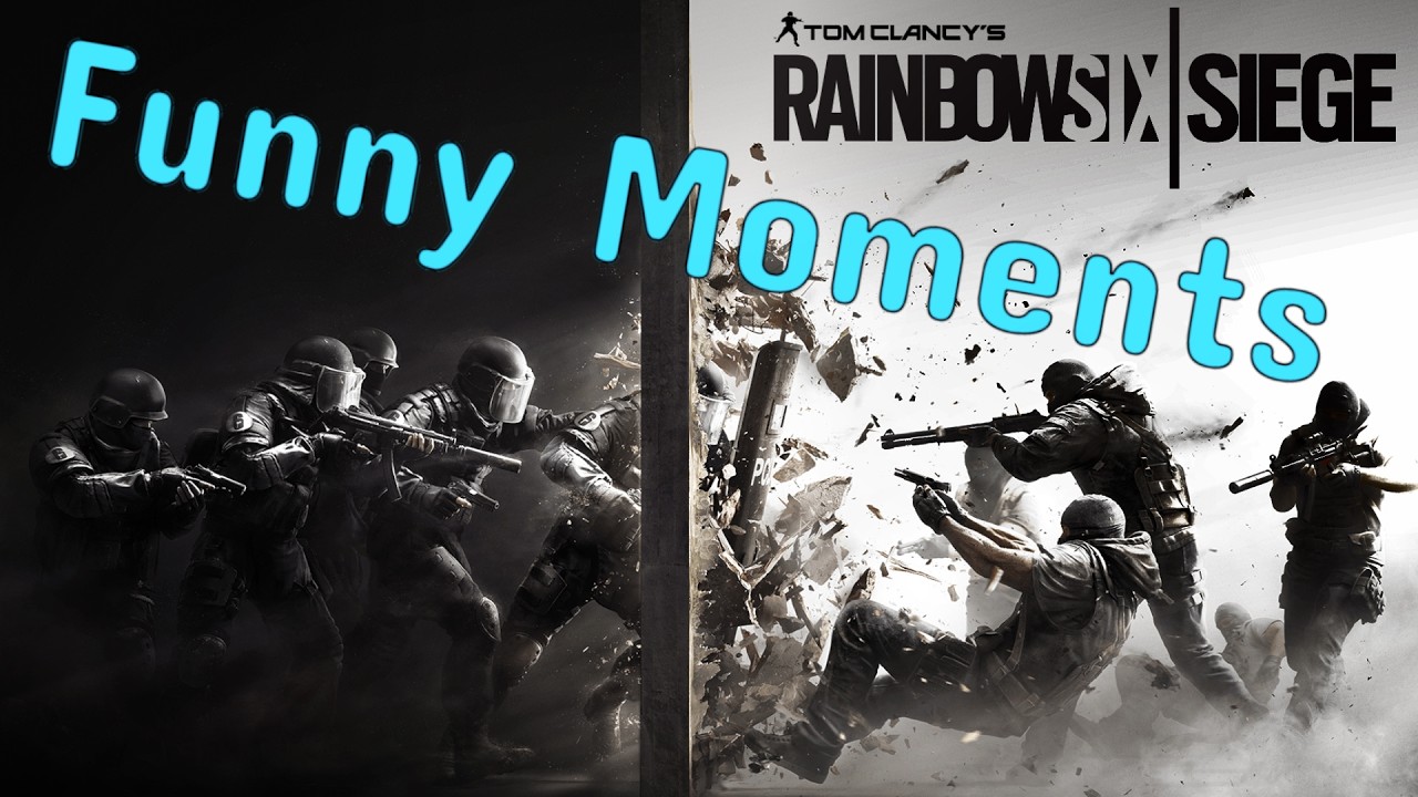 Rainbow Six Siege Funny Moments