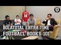 Bolatotal extra time football books 101