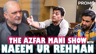 Azfar Mani with Hafiz Naeem Ur Rehman | The Azfar Mani Show | Teaser 01 | Coming Monday