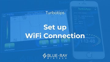 TurboCycler TurboTips: Set up WiFi Connection (Soft AP Mode)│Blue-Ray Biotech