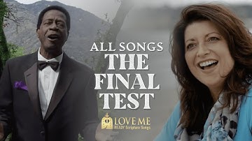 The Final Test. ALL Songs | Love Me