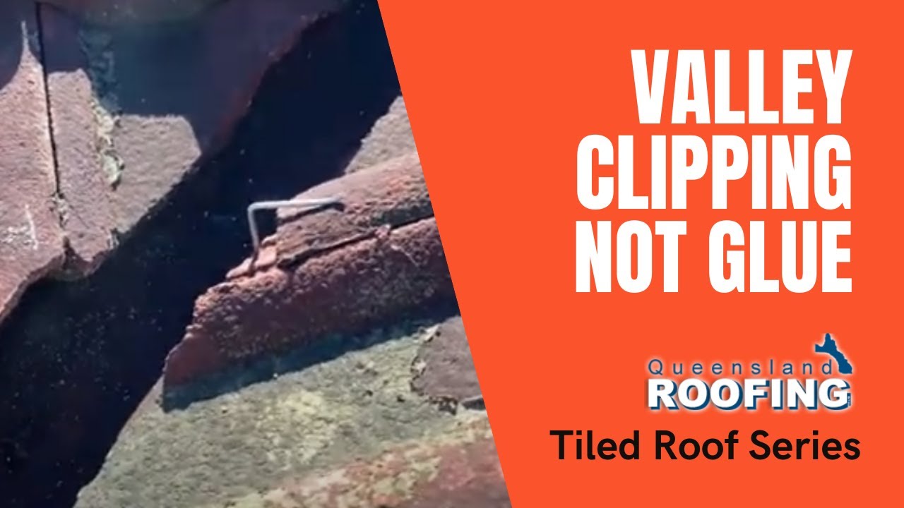 VALLEY CLIPPING, NOT GLUE Queensland Roofing YouTube
