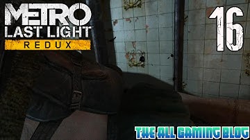 Metro Last Light Redux | Gameplay/Walkthrough | Part 16 | Incoming Rescue