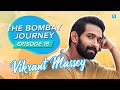 The Bombay Journey ft Vikrant Massey X Siddhaarth Aalambayan