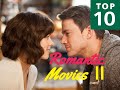 Top 10 Touching Romantic Movies to Enjoy + Trailers (Part 2)