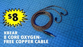 KBEAR "8 CORE OXYGEN-FREE COPPER CABLE" IEM Cable Review