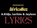 Lartiste Jaylann Angélique Kidjo Africallez Lyrics 