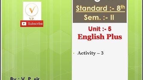 Std - 8 | Unit - 5 | English Plus | Activity - 3 | Sem - 2 | English