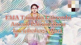 EMA Tampha Lairembi Lainingthou Koriphabagi Wari Ngaihak Taminasi Mayam # Yaiphare