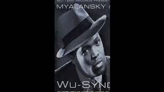 MYALANSKY (OF WU-SYNDICATE) (W. DJ. SEAN) - 
