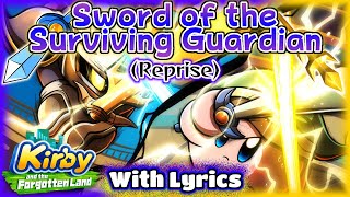 Sword of the Surviving Guardian (Reprise) With Lyrics - Kirby and the Forgotten Land Cover