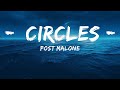 Post Malone - Circles (Lyrics)  | Lyric for Me