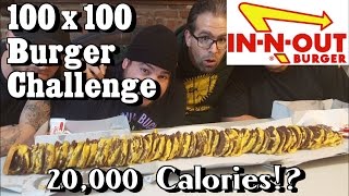 In-N-Out 100x100 Burger Challenge (20,000 Calories) *VOMIT ALERT* | FreakEating