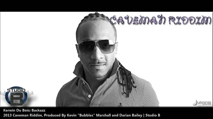 Kerwin Du Bois : BACKAZZ [2013 Trinidad Soca][Cave...