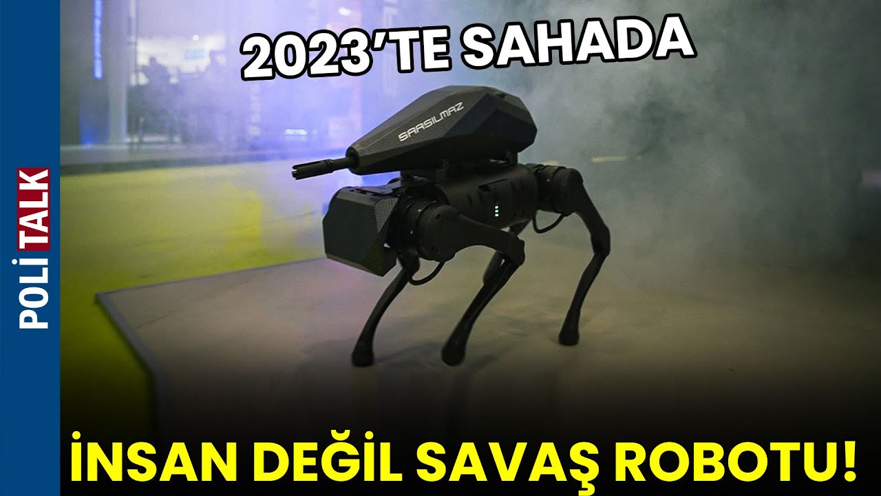 2023’te SARBOT Geliyor! O Bir Savaş Robotu - YouTube
