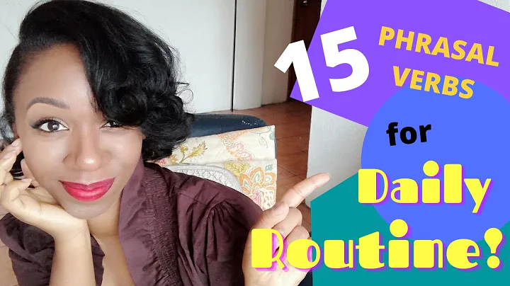 15 PHRASAL VERBS for Daily Routine!