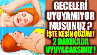 Uyku Sorununa Son 2 Dakikada Uyuyacaksınız Bu Yöntem Kesin Çözüm